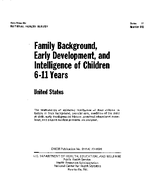 Family Background Early Development and Intelligence of Children 611 Years United States