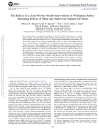 The Effects of a Total Worker Health Intervention on Workplace Safety Mediating Effects of Sleep and Supervisor Support for Sleep