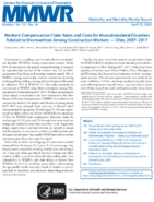 Workers Compensation Claim Rates and Costs for Musculoskeletal Disorders Related to Overexertion Among Construction Workers  Ohio 20072017