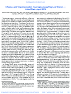 Influenza and Tdap Vaccination Coverage Among Pregnant Women  United States April 2018