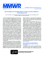 Interim Guidelines for Pregnant Women During a Zika Virus Outbreak  United States 2016