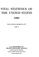 Vital Statistics of the United States 1980 Volume IIMortality Part A