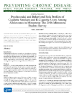 Psychosocial and Behavioral Risk Profiles of Cigarette Smokers and ECigarette Users Among Adolescents in Minnesota The 2016 Minnesota Student Survey