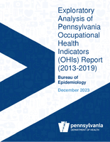 Exploratory Analysis of Pennsylvania Occupational Health Indicators OHIs Report 20132019