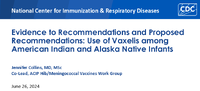 Evidence to Recommendations and Proposed Recommendations  Use of Vaxelis among American Indian and Alaska Native Infants