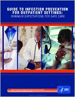 Guide to Infection Prevention for Outpatient Settings Minimum Expectations for Safe Care Version 22  November 2015