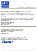 InDepth Survey Report Respirable Crystalline Silica Exposure During Pavement Milling Using a Caterpillar Milling Machine Equipped with a Local Exhaust Ventilation System