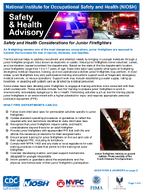 Safety and Health Advisory Safety and Health Considerations for Junior Firefighters
