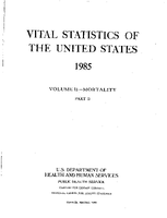Vital Statistics of the United States 1985 Volume IIMortality Part B
