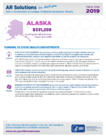 CDCs Investments to Combat Antibiotic Resistance Threats Alaska Fiscal Year 2019