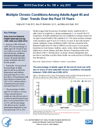 Multiple Chronic Conditions Among Adults Aged 45 and Over Trends Over the Past 10 Years