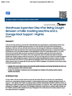 Warehouse Supervisor Dies After Being Caught Between a Pallet Stacking Machine and a Storage Rack Support  Virginia FACE 9226