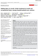 Adding Injury to Insult Unfair Treatment at Work and Occupational Injury Among Hospital PatientCare Workers
