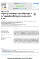 Whole Grain Intake Among Young Children Ages 12 to 48 Months Participating in the Feeding Infants and Toddlers Study Was Higher in 2016 Compared to 2008