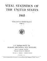 Vital Statistics of the United States 1965 Volume IIMortality Part A