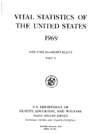 Vital Statistics of the United States 1969 Volume IIMortality Part A