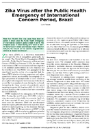 Zika Virus after the Public Health Emergency of International Concern Period Brazil