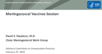 Meningococcal vaccines session