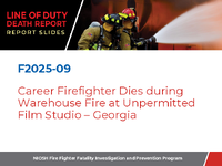 Line of Duty Death Report Report Slides F202509 Career Firefighter Dies During Warehouse Fire at Unpermitted Film Studio  Georgia