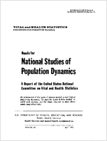 Needs for National Studies of Population Dynamics A Report of the United States National Committee on Vital and Health Statistics