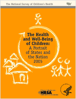 The Health and wellbeing of children a portrait of states and the nation 2005