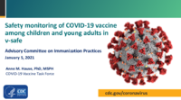 Safety Monitoring of COVID19 Vaccine Among Children and Young Adults in VSafe