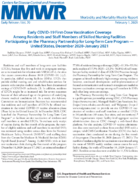 Early COVID19 Firstdose Vaccination Coverage Among Residents and Staff Members of Skilled Nursing Facilities Participating in the Pharmacy Partnership for Longterm Care Program  United States December 2020January 2021