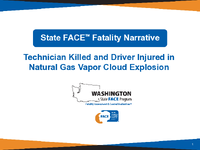 State FACE Fatality Narrative Technician Killed and Driver Injured in Natural Gas Vapor Cloud Explosion Washington