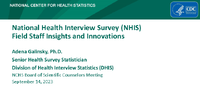 National Health Interview Survey NHIS Field Staff Insights and Innovations