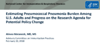 Estimating pneumococcal pneumonia burden among US adults and progress on the research agenda for potential policy change