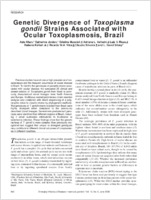 Genetic Divergence of Toxoplasma gondii Strains Associated with Ocular Toxoplasmosis Brazil