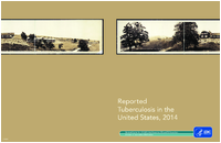 Reported Tuberculosis in the United States 2014
