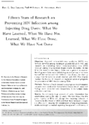 Fifteen years of research on preventing HIV infection among injecting drug users what we have learned what we have not learned what we have done what we have not done