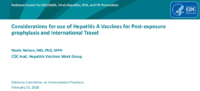 Considerations for use of hepatitis A vaccines for postexposure prophylaxis and international travel
