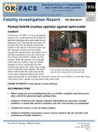 Parked forklift crushes operator against semitrailer