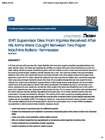 Shift Supervisor Dies from Injuries Received After His Arms Were Caught Between Two Paper Machine Rollers  Tennessee FACE 9513