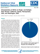 Characteristics of Births to Single and MultipleRace Women California Hawaii Pennsylvania Utah and Washington 2003