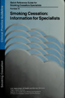 Smoking Cessation Information for Specialists Quick Reference Guide for Smoking Cessation Specialists Number 18