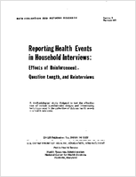 Reporting Health Events in Household Interviews Effects of Reinforcement Question length and Reinterviews