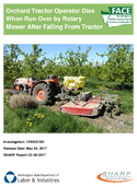 Orchard Tractor Operator Dies When Run Over by Rotary Mower After Falling From Tractor