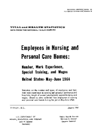 Employees in Nursing and Personal Care Homes Number Work Experience Special Training and Wages  United States MayJune 1964