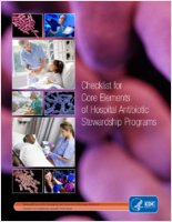 Checklist for Core Elements of Hospital Antibiotic Stewardship Programs