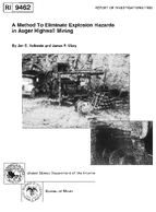 Report of Investigations 9462 A Method to Eliminate Explosion Hazards in Auger Highwall Mining