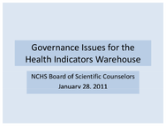 Governance Issues for the Health Indicators Warehouse