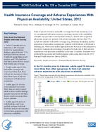 Health Insurance Coverage and Adverse Experiences With Physician Availability United States 2012