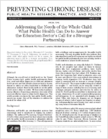 Addressing the Needs of the Whole Child What Public Health Can Do to Answer the Education Sectors Call for a Stronger Partnership