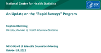 An Update on the Rapid Surveys Program