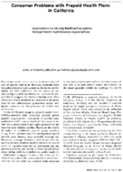 Consumer Problems With Prepaid Health Plans In California Implications For Serving Medicaid Recipients Through Health Maintenance Organizations
