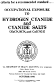 Criteria for a Recommended Standard Occupational Exposure to Hydrogen Cyanide and Cyanide Salts NaCN KCN and CaCN2 1976