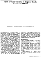 Trends in cancer incidence in Allegheny County Pennsylvania 193771